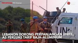 Lebanon Dorong Perpanjangan UNIFIL, AS Perluas Tarif Baja-Aluminium,(Sumber: IDX CHANNEL)