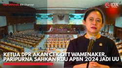 Ketua DPR akan Cek OTT Wamenaker, Paripurna Sahkan RUU APBN 2024 Jadi UU,(Sumber: IDX CHANNEL)