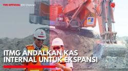 ITMG Andalkan Kas Internal untuk Ekspansi. (Sumber: IDX Channel)