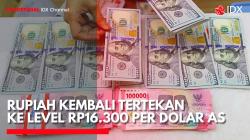 Rupiah Kembali Tertekan ke Level Rp16.300 per Dolar AS. (Sumber: IDX Channel)