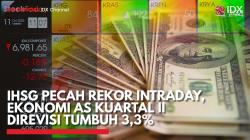 IHSG Pecah Rekor Intraday, Ekonomi AS Kuartal II Direvisi Tumbuh 3,3%,(Sumber: IDX CHANNEL)