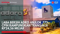 Laba Bersih ADRO Anjlok 77%, CPIN Rampungkan Transaksi Rp24,56 Miliar. (Sumber: IDX Channel)