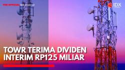 TOWR Terima Dividen Interim Rp125 Miliar. (Sumber: IDX Channel)