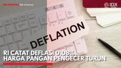 RI Catat Deflasi 0,08%, Harga Pangan Pengecer Turun,(Sumber: IDX CHANNEL)