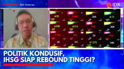 Politik Kondusif, IHSG Siap Rebound Tinggi?. (Sumber: IDX Channel)