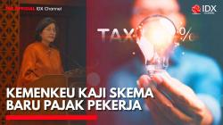 Kemenkeu Siapkan Skema Baru Pajak Pekerja, Apa Dampaknya?. (Sumber: IDX Channel)