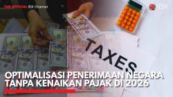 Optimalisasi Penerimaan Negara Tanpa Kenaikan Pajak di 2026,(Sumber: IDX CHANNEL)