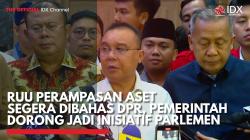 RUU Perampasan Aset Segera Dibahas DPR, Pemerintah Dorong Jadi Inisiatif Parlemen,(Sumber: IDX CHANEL)