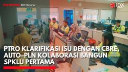 PTRO Klarifikasi Isu dengan CBRE, AUTO–PLN Kolaborasi Bangun SPKLU Pertama,(Sumber: IDX CHANNEL)