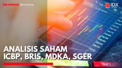 Analisis Saham ICBP, BRIS, MDKA, SGER. (Sumber: IDX Channel)
