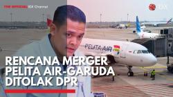 Rencana Merger Pelita Air-Garuda Ditolak DPR,(Sumber: IDX CHANNEL)
