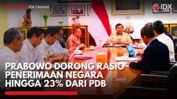 Prabowo akan Bentuk Badan Penerimaan Negara untuk Dorong Rasio Penerimaan Negara 23% dari PDB. (Sumber: IDX Channel)