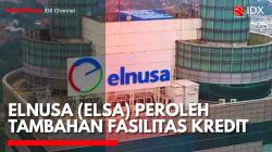 ELSA Raup Kucuran Kredit Jumbo, Capai Rp1 Triliun Lebih. (Sumber: IDX Channel)