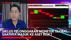 Siklus Pelonggaran Moneter Global, Saatnya Masuk ke Aset Risk?,(Sumber