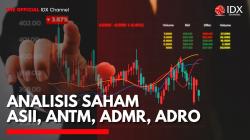 Analisis Saham ASII, ANTM, ADMR, ADRO. (Sumber: IDX Channel)