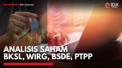 Analisis Saham BKSL, WIRG, BSDE, PTPP. (Sumber: IDX Channel)