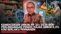 Kementerian UMKM: PP 20/2026 Beri Perlindungan Penuh, Pajak UMKM 0,5% Berlaku Permanen | IDXC UPDATE