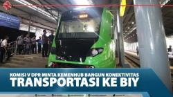 Komisi V DPR Minta Kemenhub Bangun Konektivitas Transportasi Ke BIY