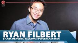 Ryan Filbert Bicara Mengenai Fluktuasi Pergerakan IHSGÂ 