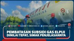 Pembatasan Subsidi Gas Elpiji Dinilai Tepat, Simak Penjelasannya