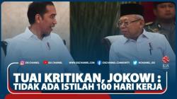 Tuai Kritikan, Jokowi : Tidak Ada Istilah 100 Hari Kerja