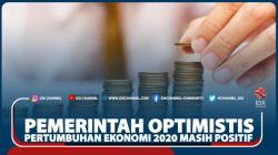 Pemerintah Optimistis Pertumbuhan Ekonomi 2020 Masih Positif