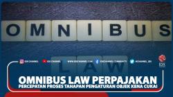 Omnibus Law Perpajakan, Percepatan Proses Tahapan Pengaturan Objek Kena Cukai