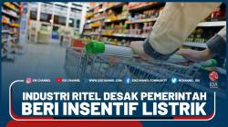 Industri Ritel Desak Pemerintah Beri Insentif Listrik- Market Review Part 3