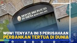 Wow! Tenyata ini 3 Perusahaan Perbankan Tertua di Dunia