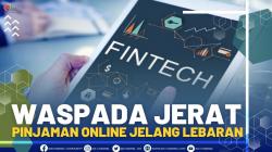 Waspada Jerat Pinjaman Online Jelang Lebaran