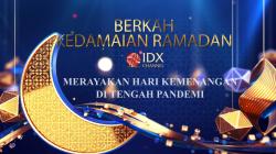 Merayakan Hari Kemenangan di Tengah Pandemi - IDX Channel Tausiyah