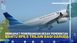 Pengamat Penerbangan Desak Pemerintah Bantu Rp8,5 Triliun Bagi Garuda