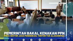 Pemerintah Bakal Kenakan PPN Pada Sektor Jasa Pendidikan, Tonton Yuk Alasannya!