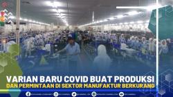 Varian Baru Covid Buat Produksi dan Permintaan di Sektor Manufaktur Berkurang