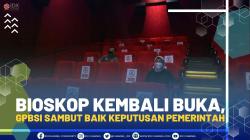 Bioskop Kembali Buka, GPBSI Sambut Baik Keputusan Pemerintah
