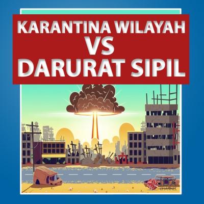 Perbedaan Karantina Wilayah VS Darurat Sipil. (Foto: Tim Digital Marketing IDX Channel)