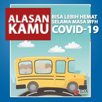 Alasan Kamu  Bisa Lebih Hemat Selama Masa WFH Covid-19. (Foto: Tim Digital Marketing IDX Chanel)