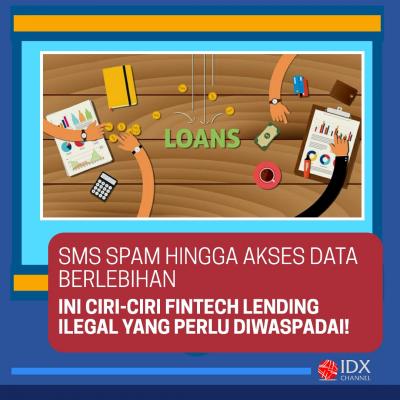 Ciri-Ciri Fintech Ilegal, SMS Spam hingga Akses Data Berlebihan. (Foto: Tim Digital Marketing IDX Channel)