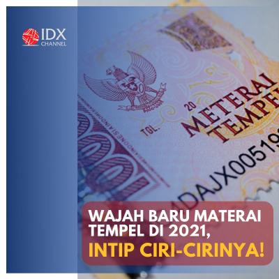 Wajah Baru Materai Tempel di 2021, Intip Ciri-Cirinya!. (Foto: Tim Digital Marketing IDX Channel)