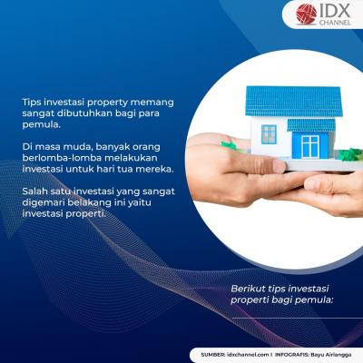 Siapkan Dana Lebih, Berikut Tips Investasi Properti Bagi Pemula. (Foto: Tim DIgital Marketing IDX Channel)
