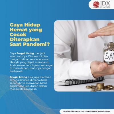 Mengenal Frugal Living, Gaya Hidup Hemat Masa Kini yang Cocok Diterapkan Saat Pandemi. (Foto: Tim Digital Marketing IDX Channel)