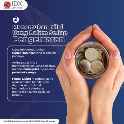 Mengenal Frugal Living, Gaya Hidup Hemat Masa Kini yang Cocok Diterapkan Saat Pandemi. (Foto: Tim Digital Marketing IDX Channel)