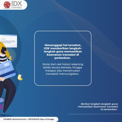 Cegah Kejahatan Siber, Ini Tips OJK Agar Transaksi Aman di Perbankan. (Foto: Tim Digital Marketing IDX Channel)