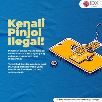 Waspada Terjebak Pinjol Ilegal! Kenali Ciri-cirinya. (Foto: Tim DIigital Marketing IDX Channel)