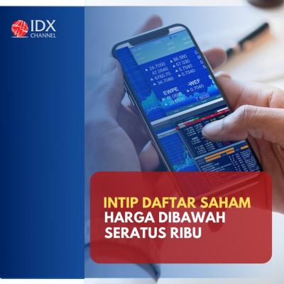 Intip Daftar Saham di Bawah 100 Ribu, Ada WSKT hingga PPRE. (Foto: Tim Digital Marketing IDX Channel)