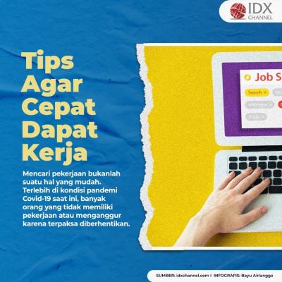 Dear Jobseeker, Ini 10 Tips Agar Cepat Dapat Kerja. (Foto: Tim Digital Marketing IDX Channel)
