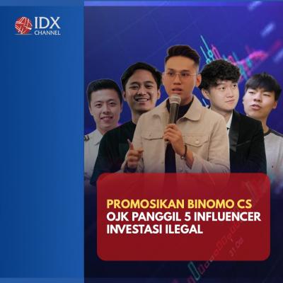 Promosikan Binomo Cs, OJK Panggil Indra Kenz hingga Kapten Vincent Raditya. (Foto: Tim Digital Marketing IDX Channel)
