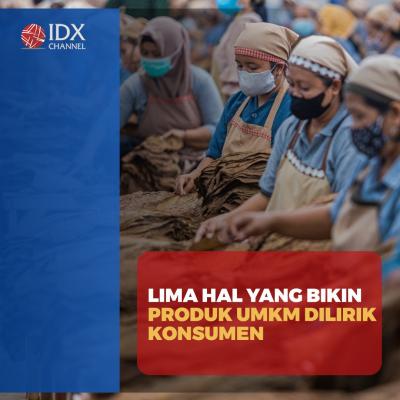 Lima Hal yang Bikin Produk UMKM Dilirik Konsumen, Yuk Coba Terapkan. (Foto: Tim Digital Marketing IDX Channel)