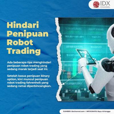 Simak Empat Tips Menghindari Penipuan Robot Trading Melalui Ciri-cirinya! (Foto: Tim Digital Marketing IDX Channel)