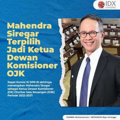 Mahendra Siregar Terpilih Jadi Ketua DK OJK Periode 2022-2027. (Foto: Tim Digital Marketing IDX Channel)